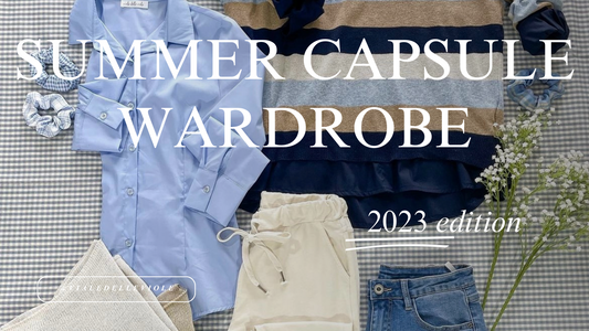 Effortless Fashion: Creating Your Summer Capsule Wardrobe