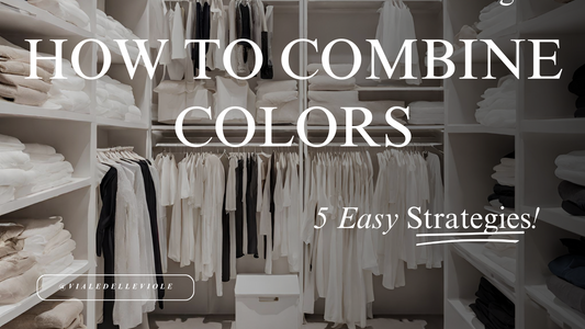 Creating Perfect Outfits: The Complete Guide on How to Combine Colors in Everyday Clothing